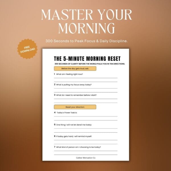Master Your Morning 5-Minute Reset printable worksheet on a modern gradient background by Caliber Motivation Co.