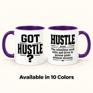Got Hustle motivational coffee mug in purple, showing the bold GOT HUSTLE? design and hustle definition on an 11oz ceramic mug, available in 10 colors.