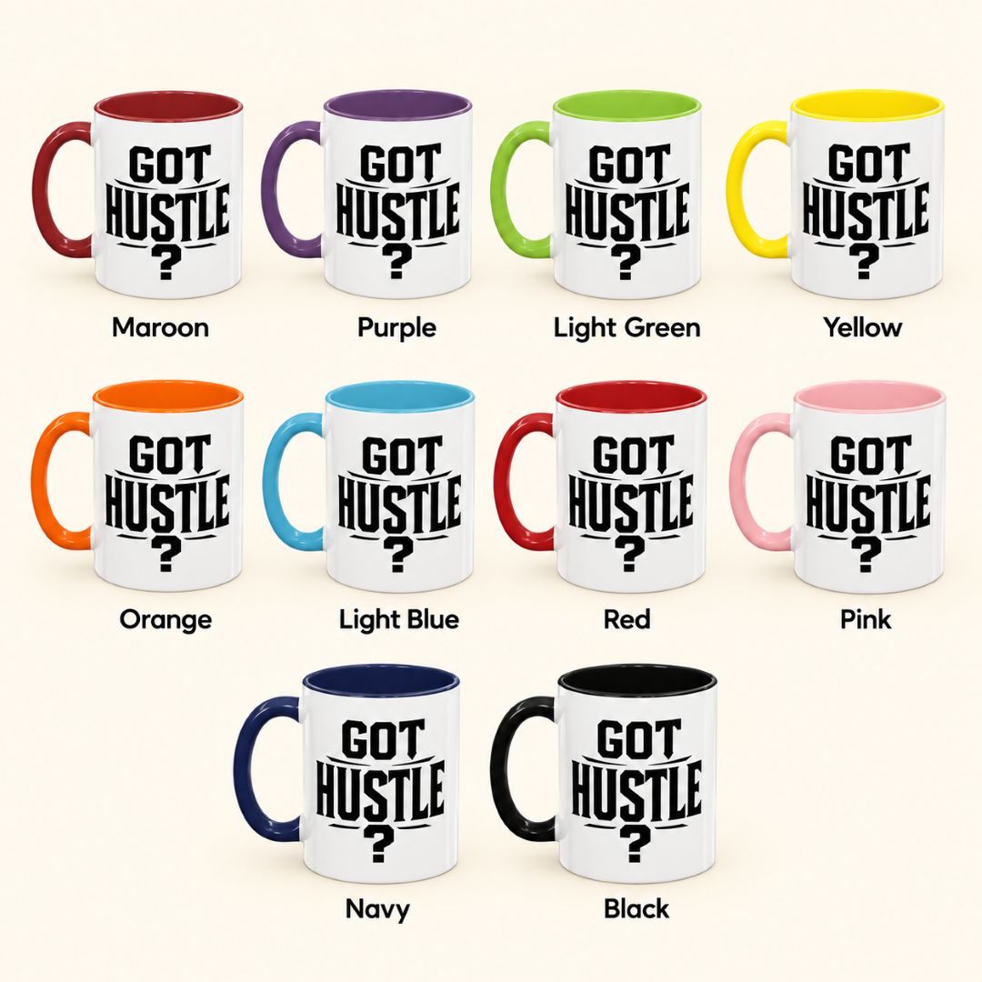 Got Hustle motivational coffee mug collection featuring all 10 accent colors: Black, Red, Maroon, Orange, Yellow, Light Green, Light Blue, Navy, Purple, and Pink. Each 11 oz ceramic mug features a bold GOT HUSTLE? design.